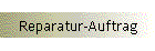 Reparatur-Auftrag